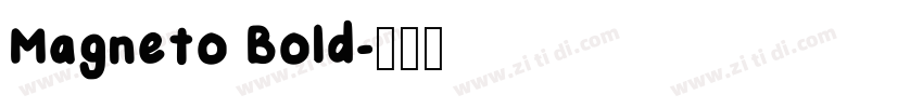 Magneto Bold字体转换